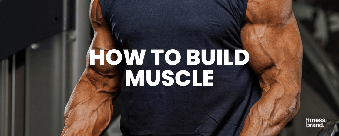 Build Muscle